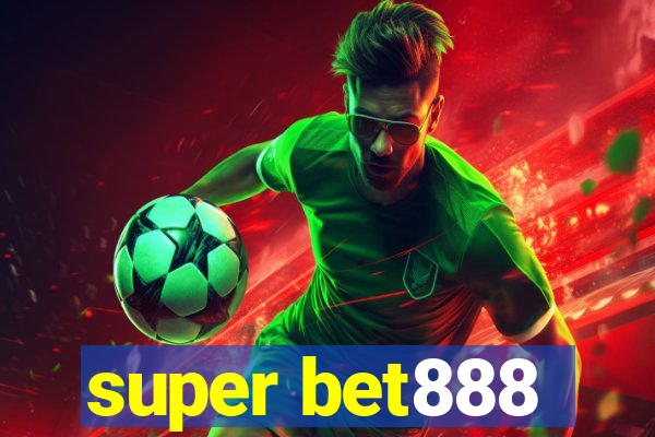 super bet888